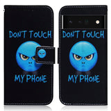 Google Pixel 6 Pro Deksel i Kunstskinn med Lommebok og Trykk - "Don't Touch My Phone"